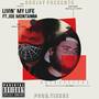 Livin My Life (Explicit)