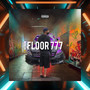 FLOOR 777 (Explicit)