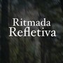 RITMADA REFLETIVA (Explicit)