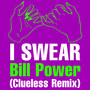 I Swear (Clueless Remix Extended)