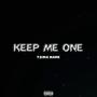 Keep Me One (Explicit)