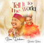 Tell It to the World