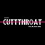 Cutthroat (Explicit)