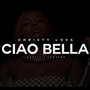 Ciao bella (Explicit)