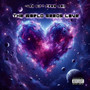 The World Needs Love (Explicit)