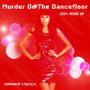 Murder on the Dancefloor (2024 Remix EP)