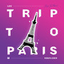 Trip To Paris