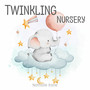 Twinkling Nursery (Hush Lullabies)