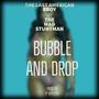 Bubble and Drop (feat. The Mad Stuntman)