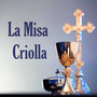 La Misa Criolla