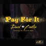 Pay For It (feat. Blu Chez & Mr. Mack) [Explicit]