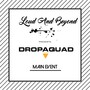 DropAQuad Main Event