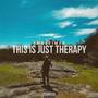 This is just Therapy (Explicit)