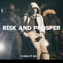 Risk and Prosper (feat. P Koh & KD) [Explicit]