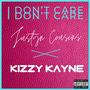 I.D.C. (I Don't Care) (feat. Justyn Cousins) [Explicit]