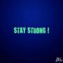 Stay Strong