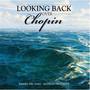 Looking Back Over Chopin