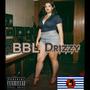 BBL DRIZZY (FREESTYLE) [Explicit]