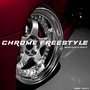 Chrome Freestyle (Explicit)