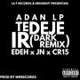 Te Deje Ir (feat. Edeh, JN & CR15) [Dark Remix] [Explicit]