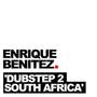 Dubstep To South Africa