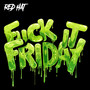 **** It Friday (Explicit)