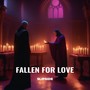 Fallen For Love