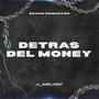 Detras del Money (Explicit)