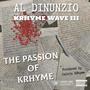 KRHYME WAVE III : THE PASSION OF KRHYME (PROD. CALVIN KRHYME) [Explicit]