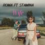 Wife (feat. Roma & Stamina)