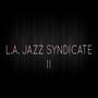 L.A. Jazz Syndicate, Vol. 2