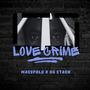 Love Crime (feat. OG Stash)