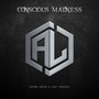 Conscious Madness