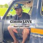 Gimme Love