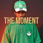 The Moment (Explicit)