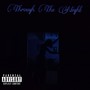 Through the Night (Explicit)