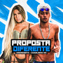 Proposta Diferente (Explicit)