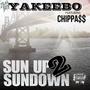 Sun Up 2 Sun Down (feat. Chippass) [Explicit]