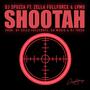 SHOOTAH (feat. Zella Fullforce, Lvmu, Sq Music & Thexa)