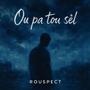 Ou pa tou sèl