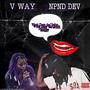 What dey talkin bout (feat. V WAY) [Explicit]