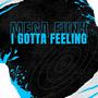 MEGA FUNK IGOTTA FEELING 2 (Explicit)