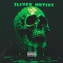 Slimed Motive (Explicit)