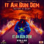 It Ah Bun Dem (Explicit)