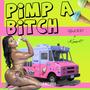 Pimp a ***** (feat. KYNG 47) [Explicit]