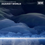 Against World