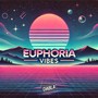 Euphoria Vibes
