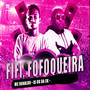 Fifi Fofoqueira (Explicit)