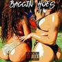 Baggin Hoes (feat. VeeDaTruth) [Explicit]