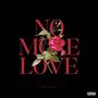 No More Love (Explicit)